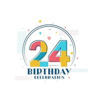 24 Birthday celebration, Modern 24th Birthday design vector