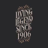 leyenda viva desde 1906, 1906 cumpleaños de la leyenda vector