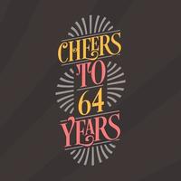 Cheers to 64 years, 64th birthday celebration vector