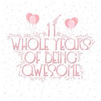 11 Years Birthday and 11 years Anniversary Celebration Lettering. vector