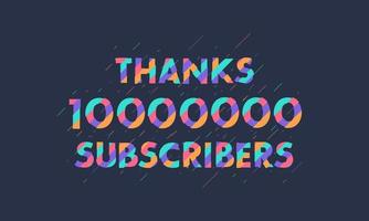 Thanks 10000000 subscribers, 10M subscribers celebration modern colorful design. vector