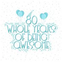 80 Years Birthday and 80 years Anniversary Celebration Typo vector