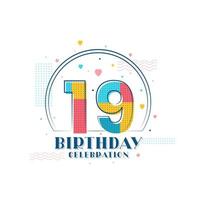 celebración de 19 cumpleaños, diseño moderno de 19 cumpleaños vector
