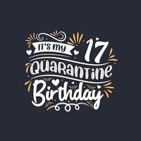 es mi cumpleaños número 17 en cuarentena, celebración del cumpleaños número 17 en cuarentena. vector