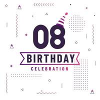 8 years birthday greetings card, 8 birthday celebration background free vector. vector