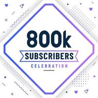 gracias 800k suscriptores, 800000 suscriptores celebración diseño colorido moderno. vector