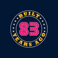 Built 83 years ago, 83rd birthday celebration design vector