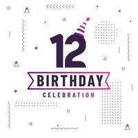 12 years birthday greetings card, 12 birthday celebration background free vector. vector