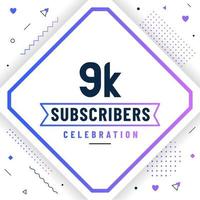 Thank you 9K subscribers, 9000 subscribers celebration modern colorful design. vector