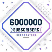 gracias 6000000 suscriptores, 6 millones de suscriptores celebran un diseño moderno y colorido. vector