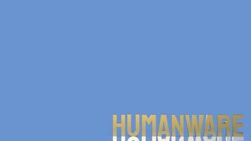 The humanware  word on blue background for business or technology concept 3d rendering photo