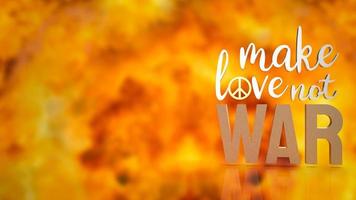 The  make love not war word for background concept 3d rendering photo