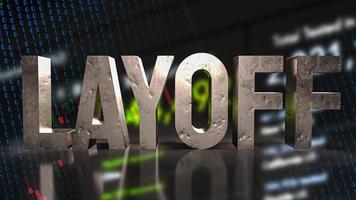 The layoff text on business background 3d rendering photo