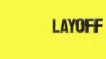 The black layoff text on yellow  background 3d rendering photo