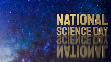 The  national science day gold text on space background for sci concept 3d rendering photo