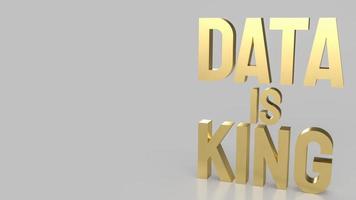 The gold text data is king for business or technology concept 3d rendering photo