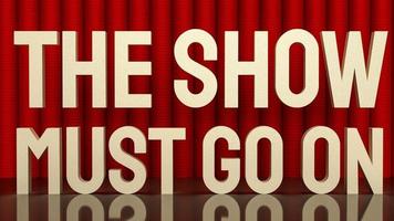 gold text  the show must go on red curtain for background photo