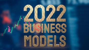 gold word 2022 business models and chart for business concept 3d rendering photo