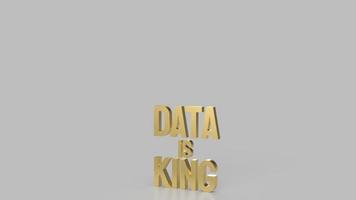 The gold text data is king for business or technology concept 3d rendering photo