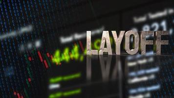 The layoff text on business background 3d rendering photo