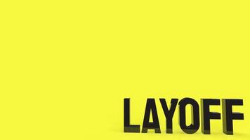 The black layoff text on yellow  background 3d rendering photo