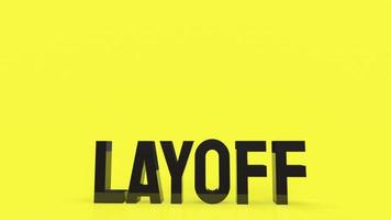 The black layoff text on yellow  background 3d rendering photo