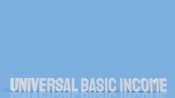 The Ubi or  Universal Basic Income is a government program in which every adult citizen receives a set amount of money regularly 3d rendering photo