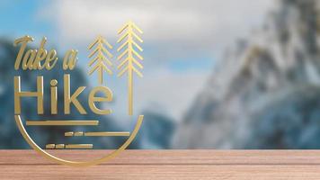 The word take a hike on mountain background for travel concept 3d rendering photo