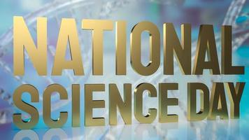 el texto dorado del día nacional de la ciencia sobre el fondo del adn para la representación 3d del concepto sci foto