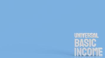 The Ubi or  Universal Basic Income is a government program in which every adult citizen receives a set amount of money regularly 3d rendering photo