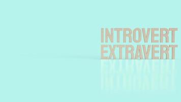 The  introvert  and extravert text for background 3d rendering. photo