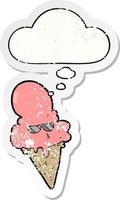 cartoon cool ice cream and thought bubble as a distressed worn sticker vector