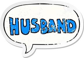 cartoon word husband and speech bubble distressed sticker vector