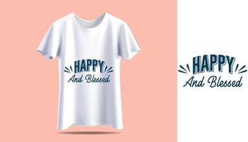 Happy but blessed. Motivational God quotes t-shirt print design. Men's white and black t-shirt with short sleeve mockup. Front view. Vector template