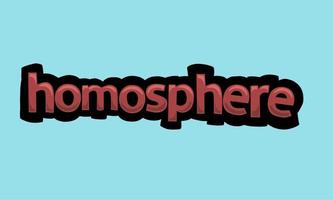 HOMOSPHERE  background writing vector design