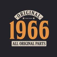 Original 1966 All Original Parts. 1966 Vintage Retro Birthday vector