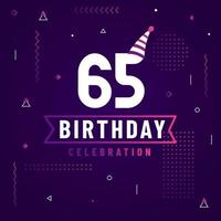 65 years birthday greetings card, 65 birthday celebration background free vector. vector