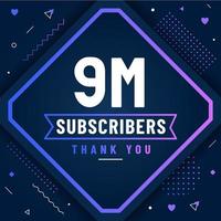 Thank you 9M subscribers, 9000000 subscribers celebration modern colorful design. vector