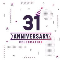 31 years anniversary greetings card, 31 anniversary celebration background free vector. vector