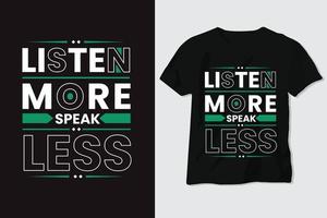 escuchar más hablar menos diseño de camisetas, discurso motivacional, antecedentes vector