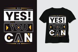 Yes You Can Motivational Quote T Shirt Design, Motivational Speech, Background,quote vector