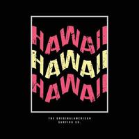 Hawaii illustration typography t-shirt and apparel design vector