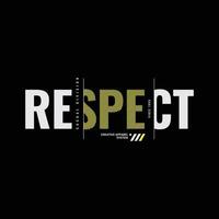 Respect typography slogan for print t shirt design vector