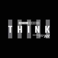 Think typography vector t shirt design