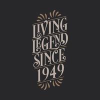 leyenda viva desde 1949, 1949 cumpleaños de la leyenda vector