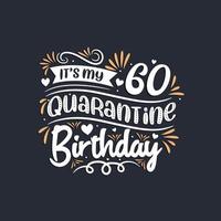 es mi 60 cumpleaños en cuarentena, celebración de 60 cumpleaños en cuarentena. vector