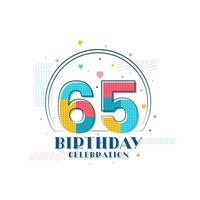 65 Birthday celebration, Modern 65th Birthday design vector