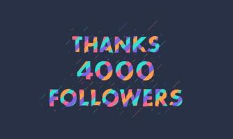 Thanks 4000 followers, 4K followers celebration modern colorful design. vector