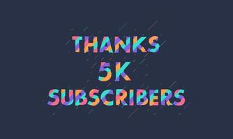 gracias 5k suscriptores, 5000 suscriptores celebración diseño moderno y colorido. vector