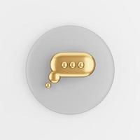 Golden round speech bubble icon. 3d rendering gray round key button, interface ui ux element. photo